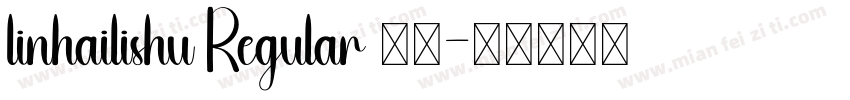 linhailishu Regular 普通字体转换
